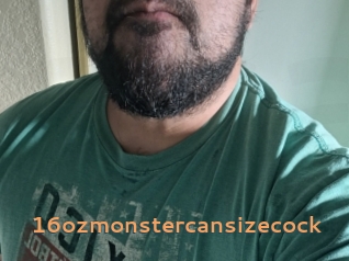16ozmonstercansizecock Du Cul A Gogo