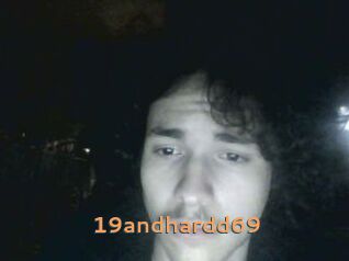 19andhardd69
