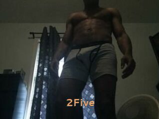 2Five