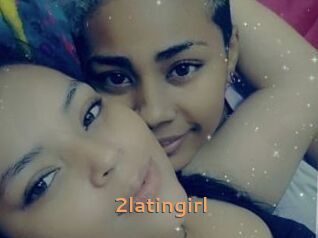 2latingirl