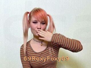 69RoxyFoxy69