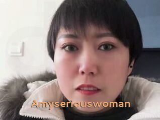 Amyseriouswoman