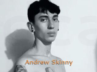Andrew_Skinny