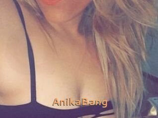AnikaBang