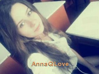 AnnaQLove