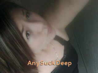 AnySuckDeep