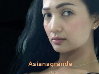 Asianagrande