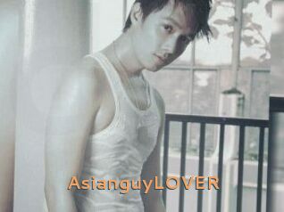 AsianguyLOVER