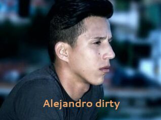 Alejandro_dirty