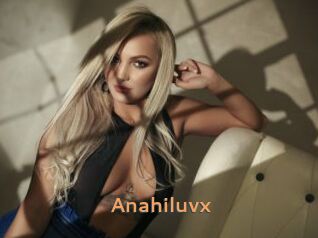 Anahiluvx