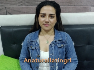 Anaturallatingrl