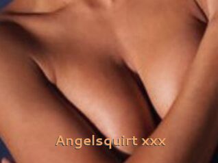 Angelsquirt_xxx