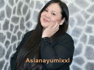Asianayumixxl