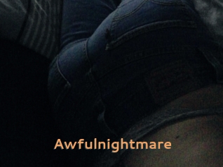 Awfulnightmare