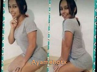 Ayamehotx