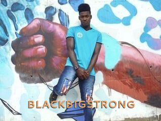 BLACKBIGSTRONG