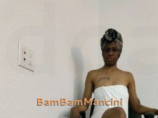 BamBamMancini