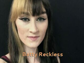 Batty_Reckless Du Cul A Gogo