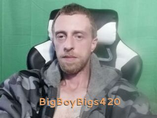 BigBoyBigs420