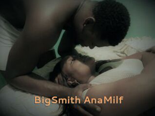 BigSmith_AnaMilf