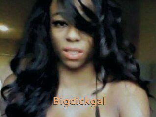 Bigdickgal