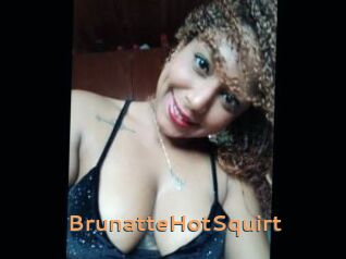 BrunatteHotSquirt