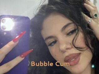 Bubble_Cum