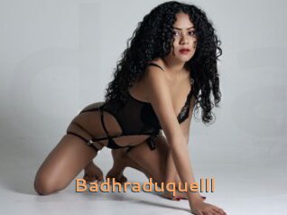 Badhraduquelll
