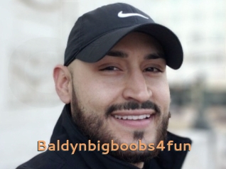 Baldynbigboobs4fun