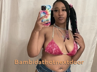 Bambidathotnextdoor