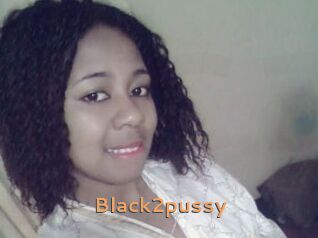 Black2pussy