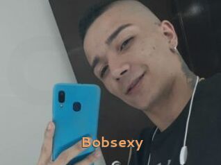 Bobsexy