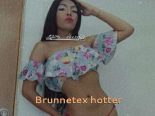 Brunnetex_hotter