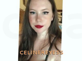 CELINEREYESS