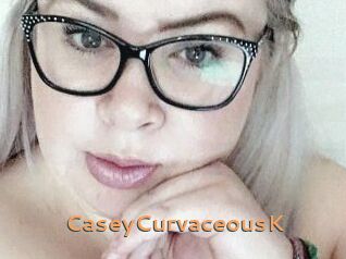 CaseyCurvaceousK