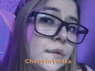 CherryInVodka