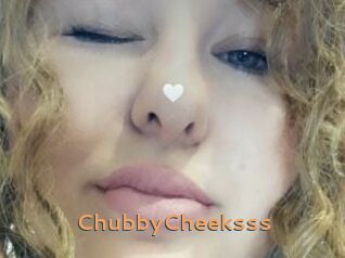 ChubbyCheeksss