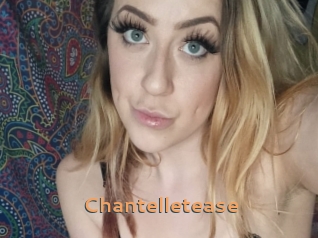 Chantelletease