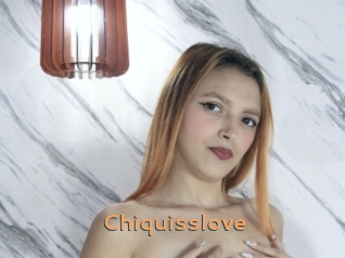 Chiquisslove