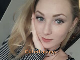 Cutedreams