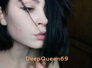 DeepQueen69
