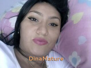 DinaMature