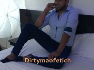 Dirtymaofetich