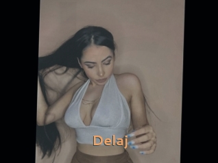 Delaj
