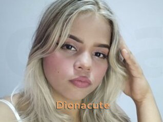 Dionacute
