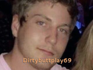 Dirtybuttplay69