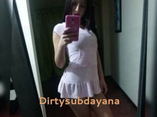 Dirtysubdayana