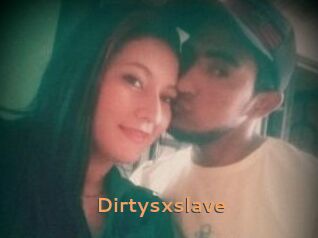 Dirtysxslave