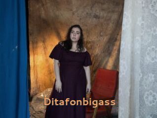 Ditafonbigass