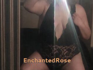 EnchantedRose